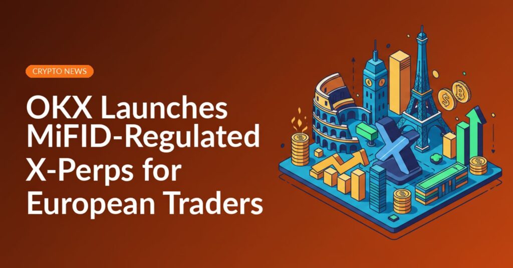 OKX logo beside a digital European map with financial charts and MiFID compliance icons overlaid.