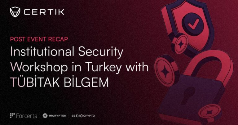 CertiK Hosts Security Workshop in Turkey on CASP Compliance